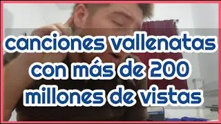 Canciones vallenatas con MÁS de 200 MILLONES💥de vistas en YOUTUBE