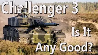 Challenger 3 | Britains New Main Battle Tank | Is It Really Any Good?