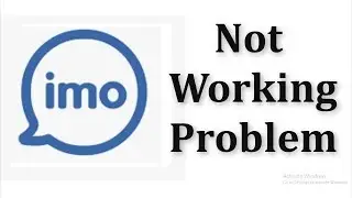 How To Fix IMO Not Working Problem || Android Mobile