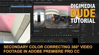 Secondary Color Correcting 360-Degree Video In Premiere Pro CC