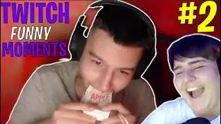 Twitch Streamer Funny Moments #2