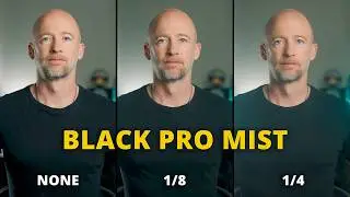 Are Black Pro-Mist Filters More Cinematic?