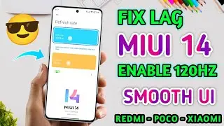 Fix Lag & Hang In Miui 14 With This Simple Trick!! Enable 120HZ In All Apps