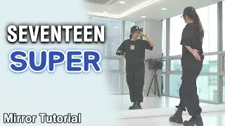 [Tutorial] 세븐틴(SEVENTEEN) - '손오공(SUPER)'ㅣSlow Mirror Mode 느린음악 거울모드