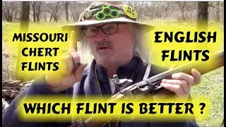 English Flints verses Missouri Chert Flints  -  Which is better?