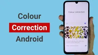 How to Enable Colour Correction on Android