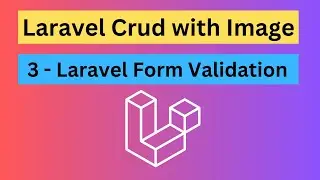 Laravel CRUD with Image & Resource Controller - 3. Form Validation