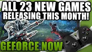 Geforce Now Games Coming Out This Month!