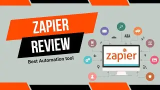 Zapier Review: The Best Tool for Automating Your Daily Tasks!