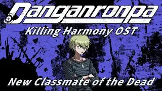 New Classmate of the Dead (Extended) | Danganronpa V3: Killing Harmony OST