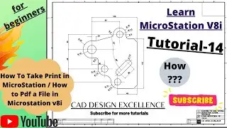 How To Take Print in MicroStation || How to Create a PDF File in Microstation v8i ( Bentley Systems)