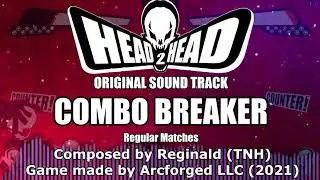 (Head 2 Head OST) "Combo Breaker" - Stage 1 [By TNH]