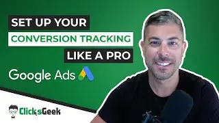 Google Ads Conversion Tracking | How to Setup your Conversion Tracking like a PRO!