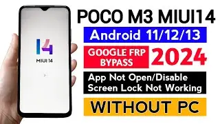 Poco M3 MIUI14 Frp Bypass Android 11/12/13 WITHOUT PC.