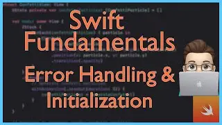 Error Handling & Initialization | Swift Fundamentals | Xcode Tutorial