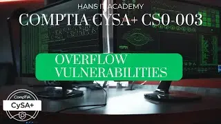 Overflow vulnerabilities - CompTIA CySA+ CS0-003 2.30