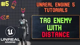 Unreal Engine 5 Tag Enemy with Distance. Unreal Engine 5 tutorials - 5