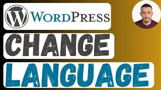 How to Change Site Language in WordPress