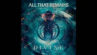 All That Remains - Divine (Instrumentals)