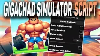 Gigachad Simulator script – (AutoTrain, AutoRebirth)