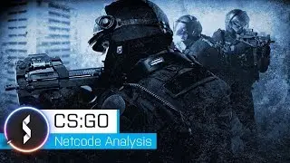 Counter Strike Global Offensive Netcode Analysis