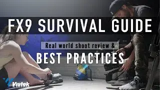 SONY FX9 SURVIVAL GUIDE: Real world shoot review & best practices.