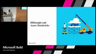 Microsoft Build 2018 Real time data streams with Apache Kafka and Spark