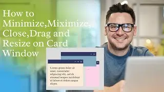 How to Minimize,Miximize,Close,Drag and Resize on Card Window Using Angular