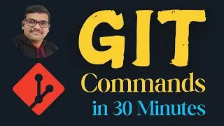 Learn GIT Commands in 30 Minutes || GIT Commands || GIT & GITHUB || DevOps