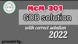 mcm301 gdb 1 solution 2022