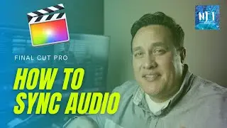 Quick Guide to Audio Synchronization in Final Cut Pro