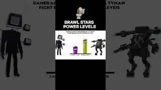 CAMERAMAN & SPEAKERMAN & TVMAN Fight BRAWL STARS POWER LEVEIS (all episodes)