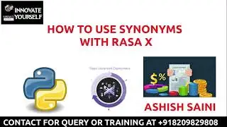 HOW TO USE SYNONYMS WITH RASA X | INNOVATE YOURSELF