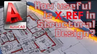 Basic use of XREF in Structural Design | How to use XREF Command