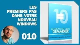 Les premiers pas dans votre nouveau Windows 10