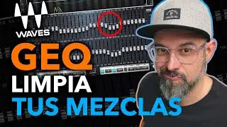 Frecuencias que pueden Limpiar tus MEZCLAS de una manera BRUTAL | @waves GEQ - Modern #mezcladeaudio