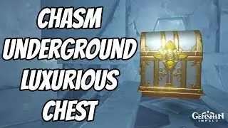 The Chasm Underground Luxurious Chest | Genshin Impact