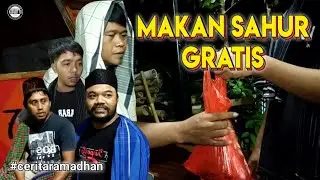 MAKAN SAHUR GRATIS - KABARET 78 | CERITA RAMADHAN