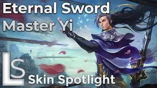 Eternal Sword Yi - Skin Spotlight - Immortal Journey Collection - League of Legends