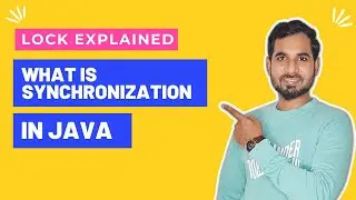 What is Synchronization in Java | How the Lock Works in Java | Synchronization Method and Block