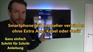 Smartphone mit Fernseher verbinden Handy mit TV verbinden Bildschirm spiegeln