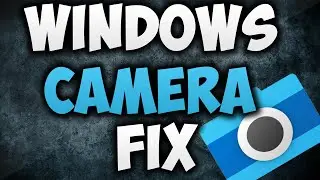 Camera Not working windows 10