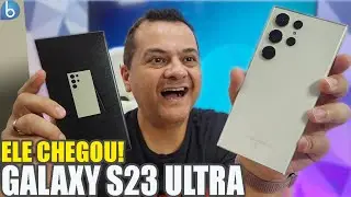 ELE CHEGOU! Novo GALAXY S23 ULTRA | PODEROSÍSSIMO! Unboxing e Impressões