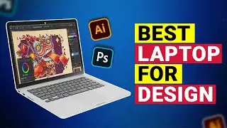 7 Best Laptops for Design (2024) | The Ultimate Showdown