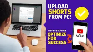 How to Upload Short Videos on YouTube A Step-by-Step Guide | YouTube Shorts Upload and Optimize.