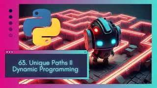 Master Dynamic Programming in 15 Minutes! LeetCode 63. Unique Paths II in Python