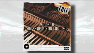 Free Vintage sample pack | Hip-Hop Piano Samples