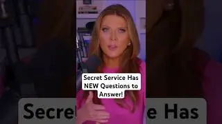 Fresh Intel Raises NEW Questions About Secret Service