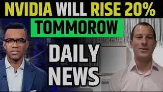 Nvidia Will Rise 30% Tomorrow | NVDA Stock Daily News