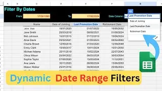 Google Sheets | Dynamic Filtering with Date Ranges